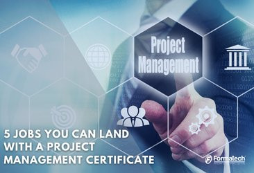 5 Jobs You Can Land with A Project Management Certificate