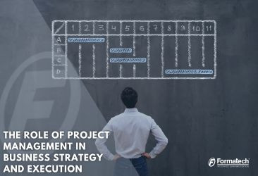 The Role of Project Management in Business Strategy and Execution