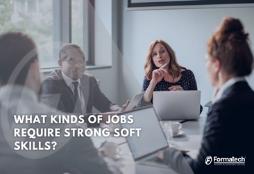 What Kinds of Jobs Require Strong Soft Skills?