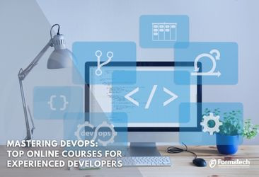 Mastering DevOps: Top Online Courses for Experienced Developers
