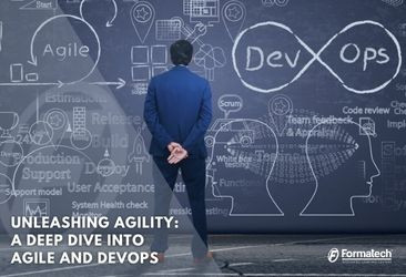 Unleashing Agility: A Deep Dive into Agile and DevOps