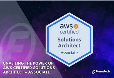 Unveiling the Power of AWS Certified Solutions Architect – Associate