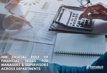 The Crucial Role of Financial Skills for Managers and Supervisors Across Departments