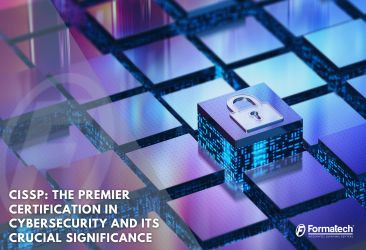 CISSP: The Premier Certification in Cybersecurity and Its Crucial Significance