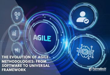 The Evolution of Agile Methodologies: From Software to Universal Framework