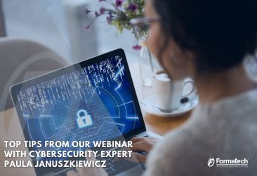 Top Tips from Our Webinar With Cybersecurity Expert Paula Januszkiewicz