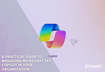 A Practical Guide to Managing Microsoft 365 Copilot in Your Organization
