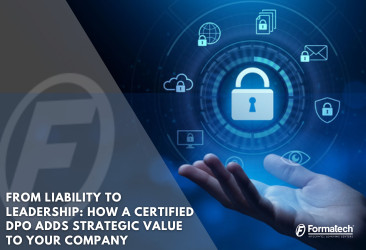 From Liability to Leadership: How a Certified DPO Adds Strategic Value to Your Company