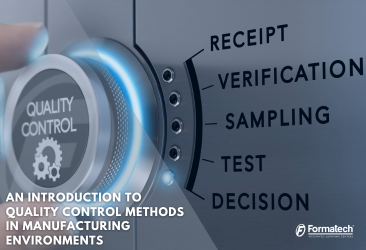 An Introduction to Quality Control Methods in Manufacturing Environments